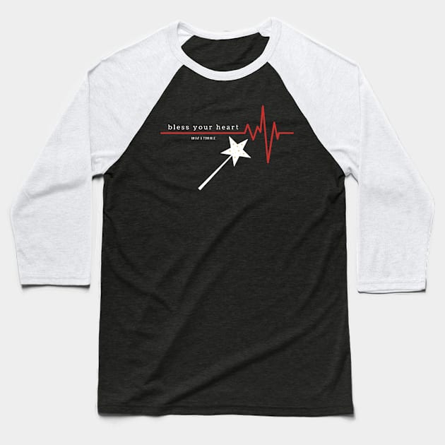 BLESS YOUR HEART (Dark) Baseball T-Shirt by A. R. OLIVIERI